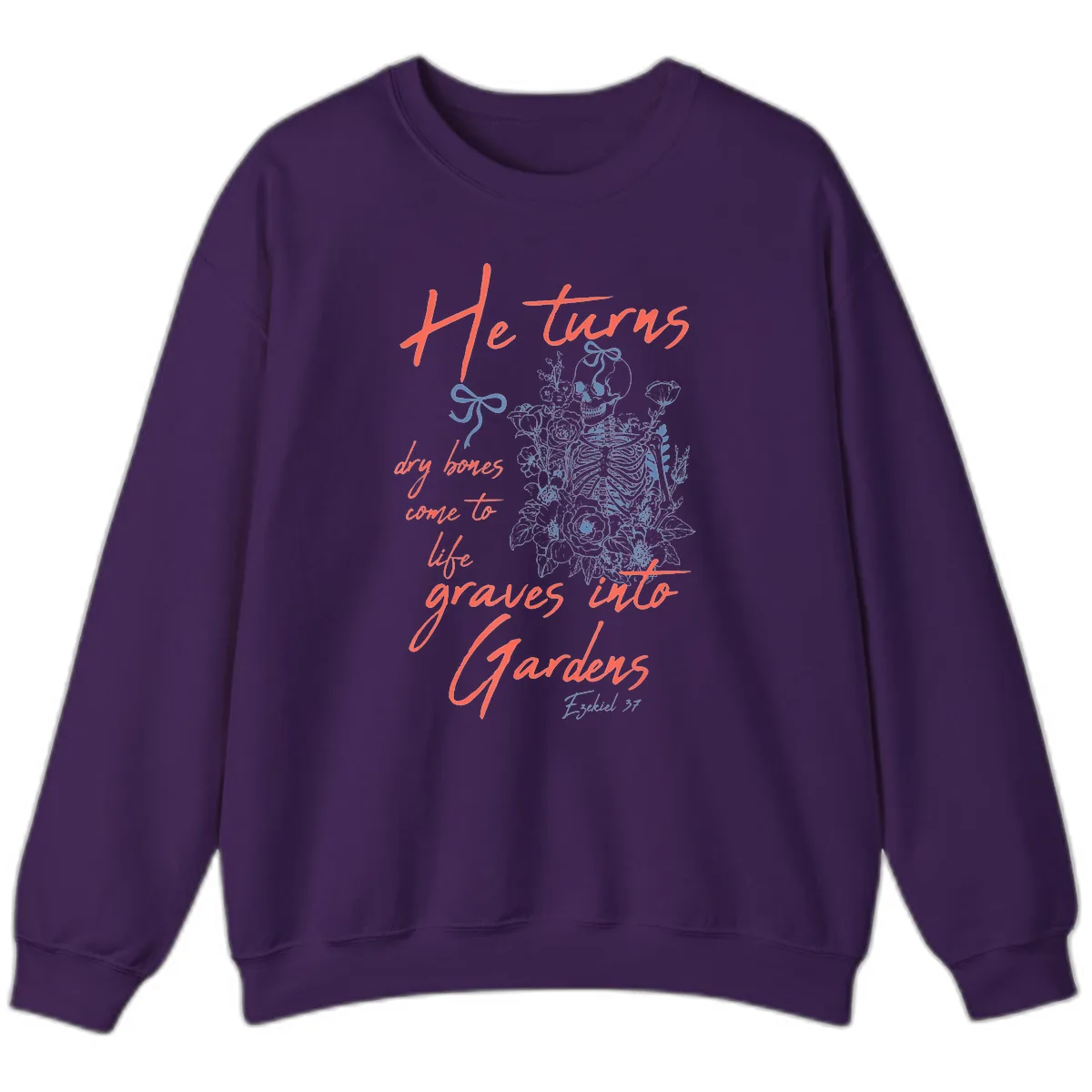 He Turns Graves Into Gardens Skeleton Sweatshirt in Purple