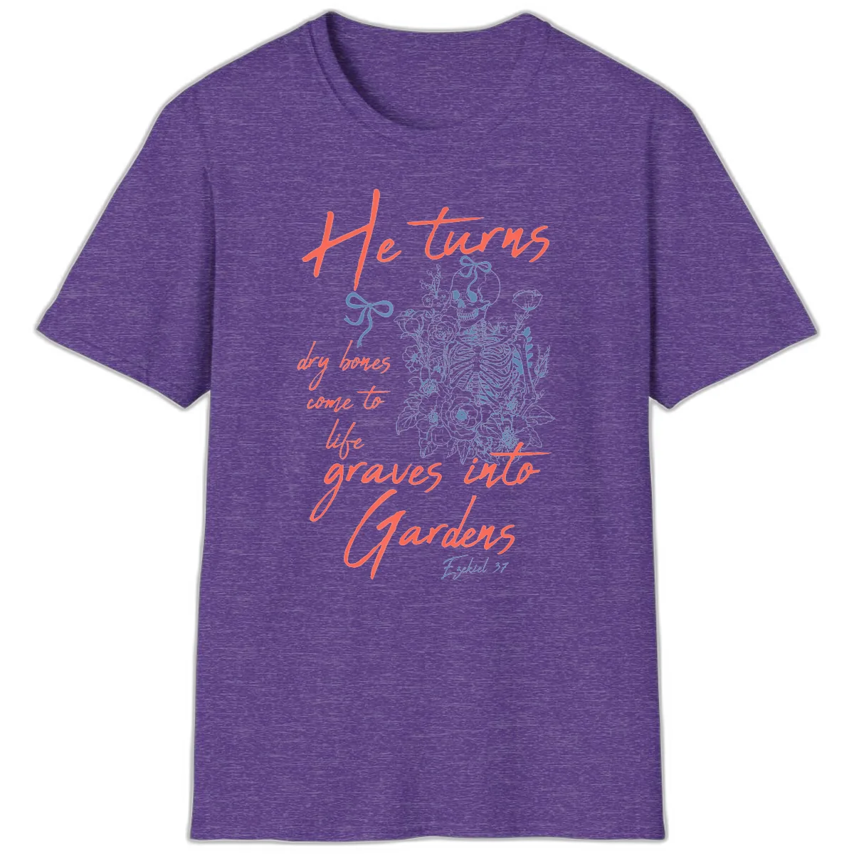He Turns Graves Into Gardens Skeleton T-Shirt in Heather Purple