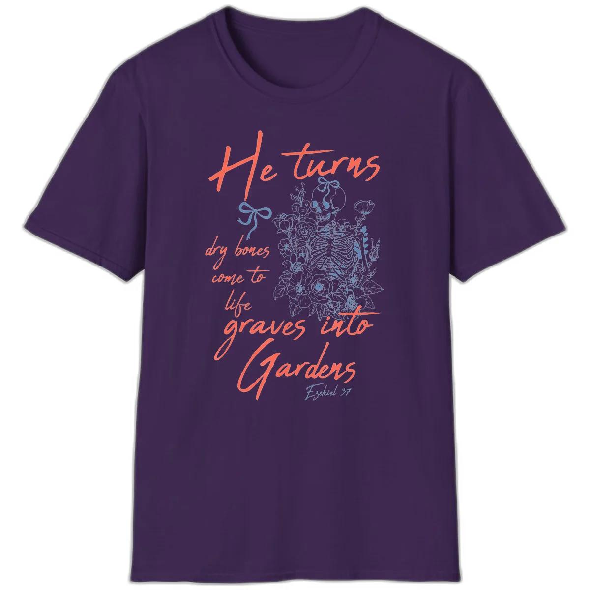 He Turns Graves Into Gardens Skeleton T-Shirt in Purple