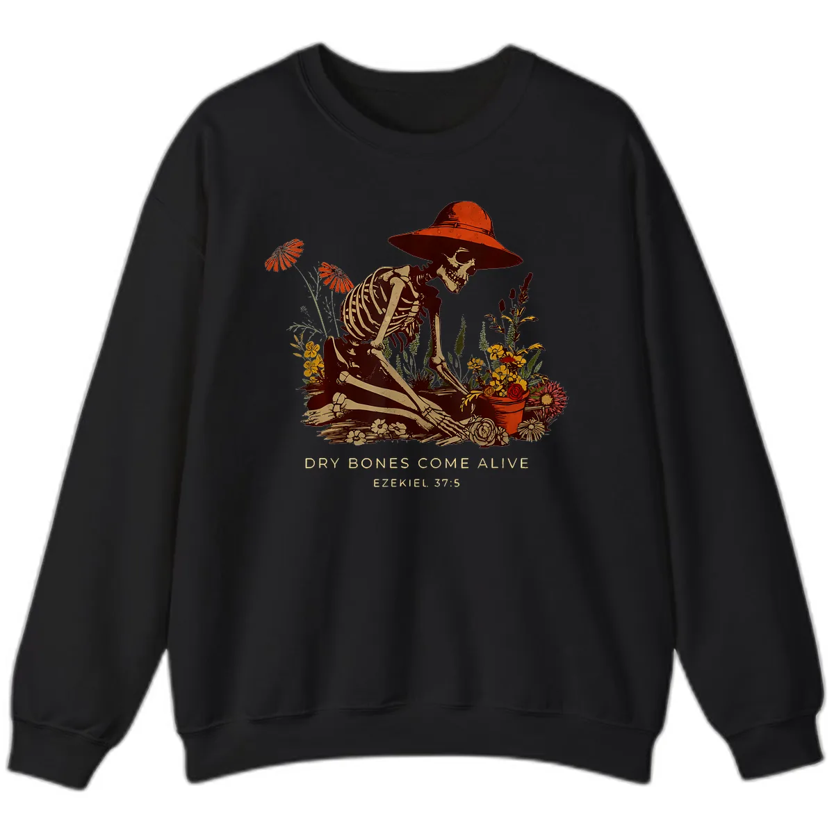 Skeleton Gardener Dry Bones Come Alive Sweatshirt in Black