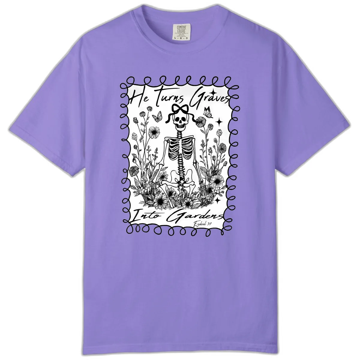 He Turns Graves Into Gardens Comfort Color in Violet