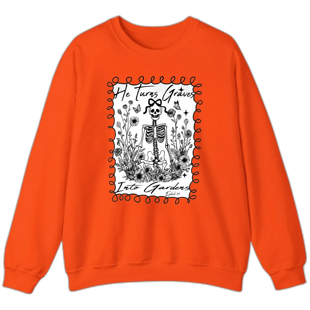 He Turns Graves Into Gardens Sweatshirt in Orange