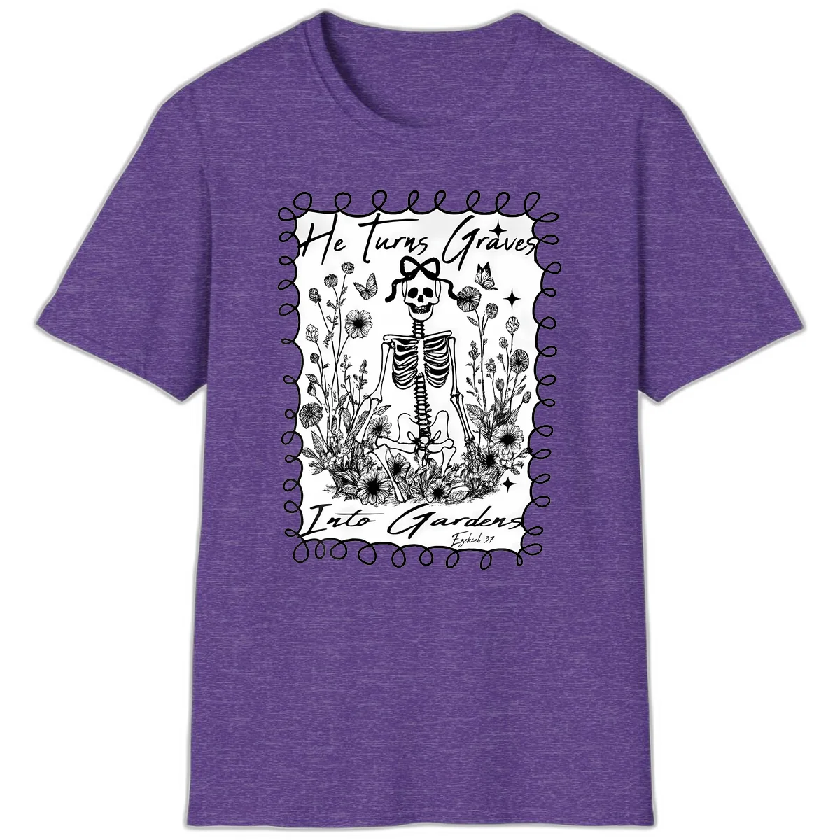 He Turns Graves Into Gardens T-Shirt in Heather Purple