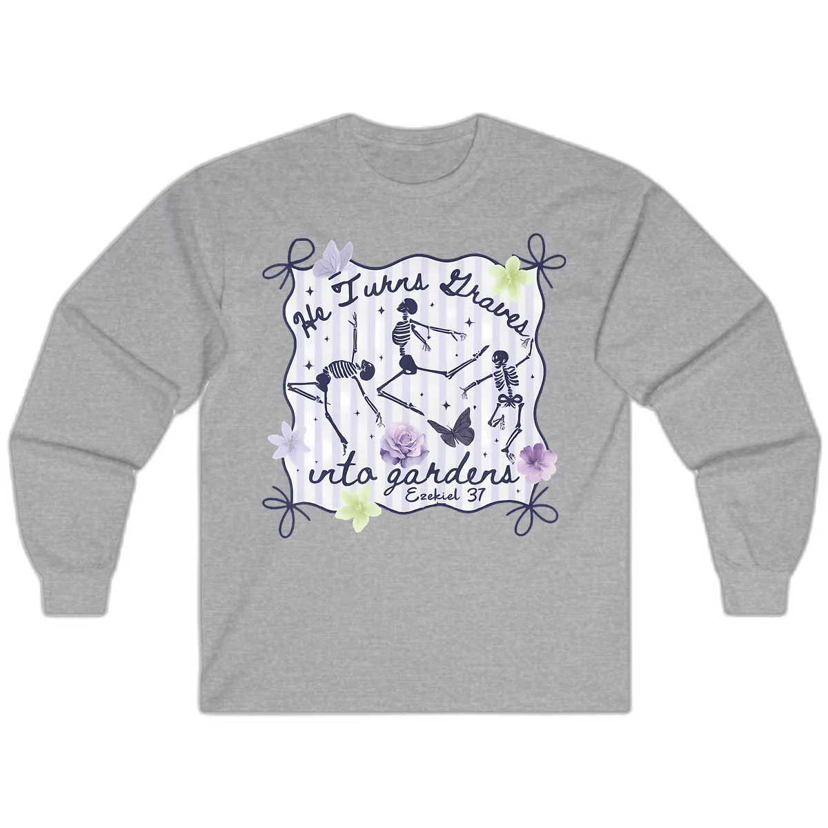 He Turns Graves Into Gardens Long Sleeve in Sport Grey