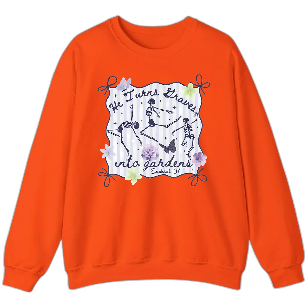 He Turns Graves Into Gardens Sweatshirt in Orange