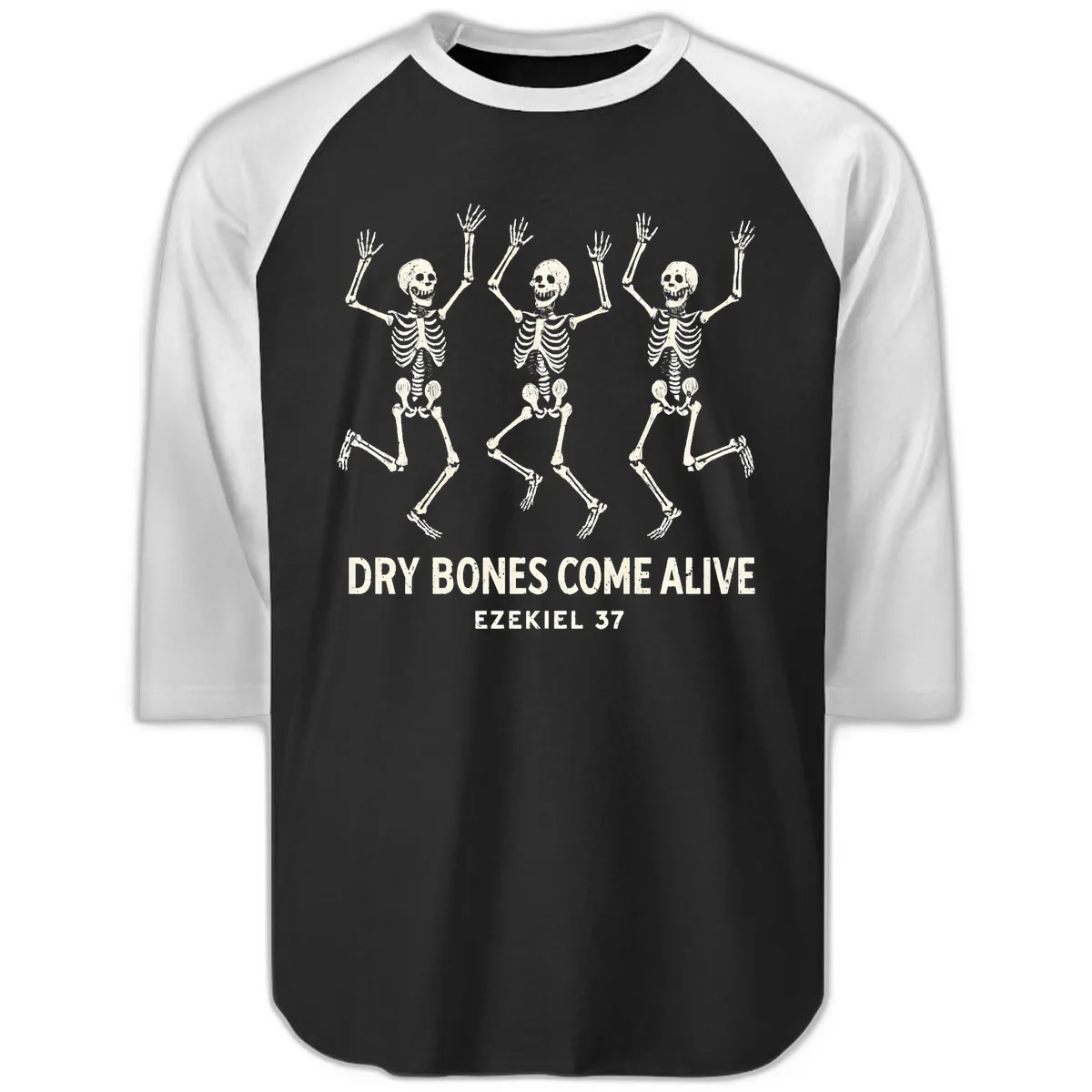 Dry Bones Come Alive Skeleton Dance Raglan 3/4 in Black White