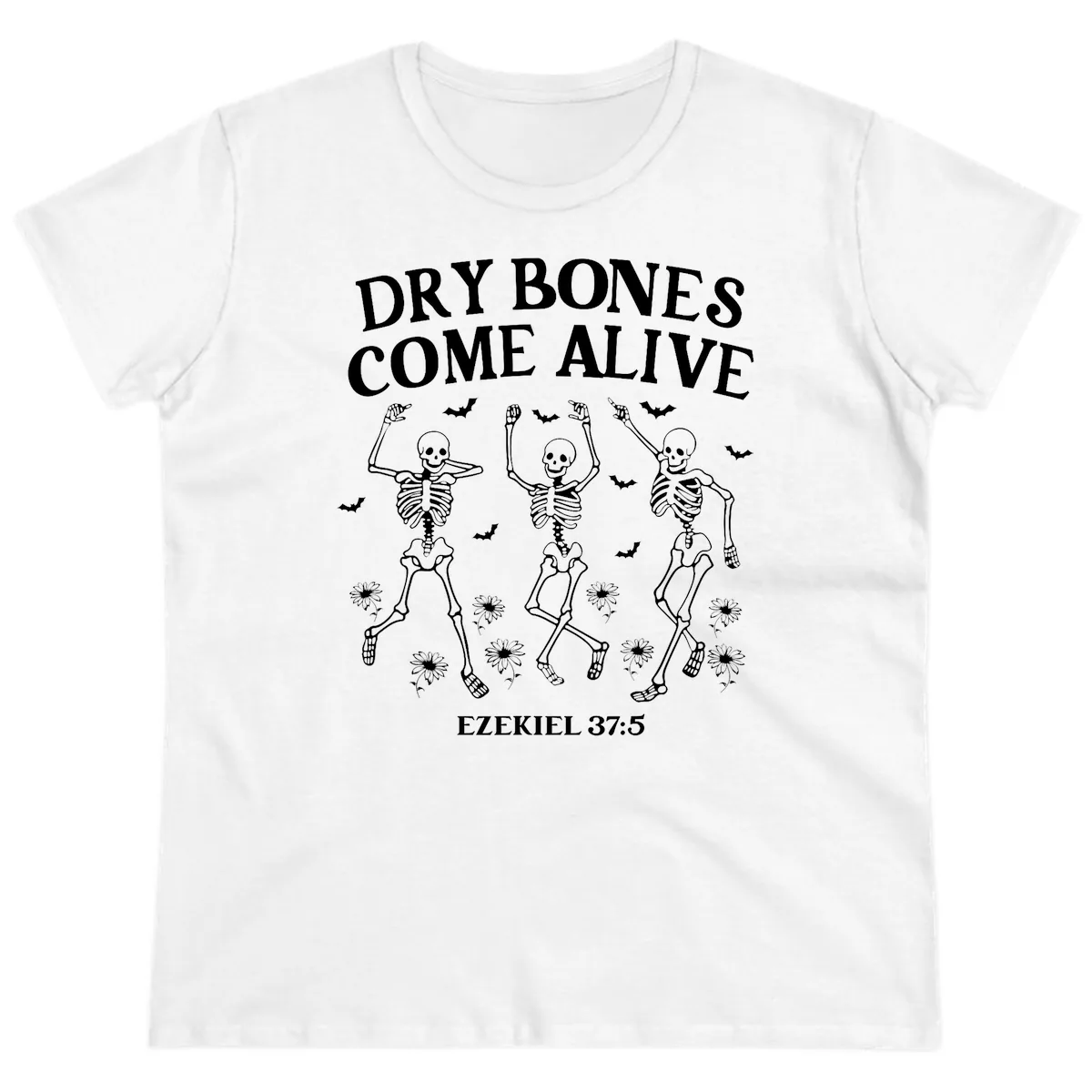 Dry Bones Come Alive Halloween Design Ladies Tee in White
