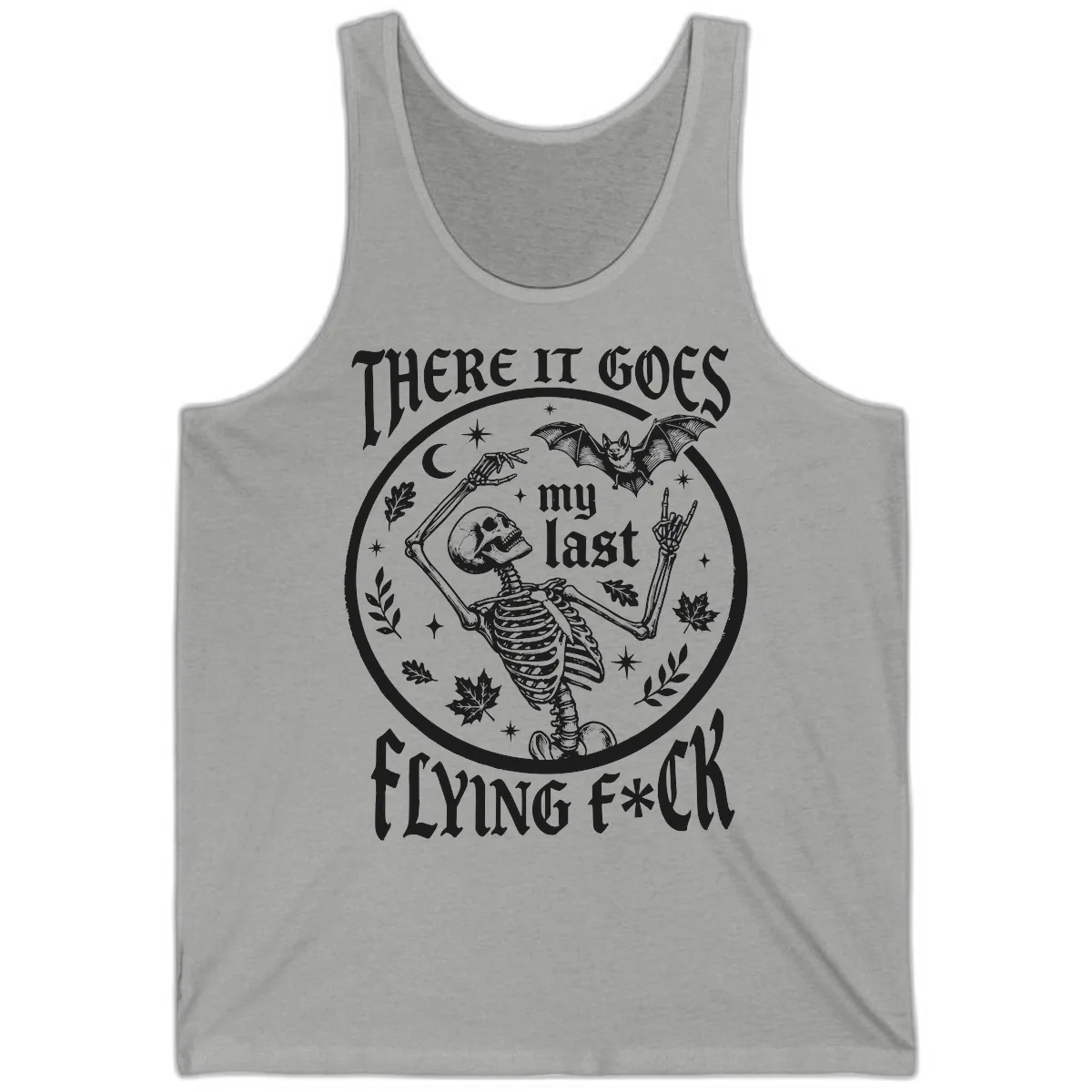 There It Goes My Last Flying Fuck Tank in Athletic Heather