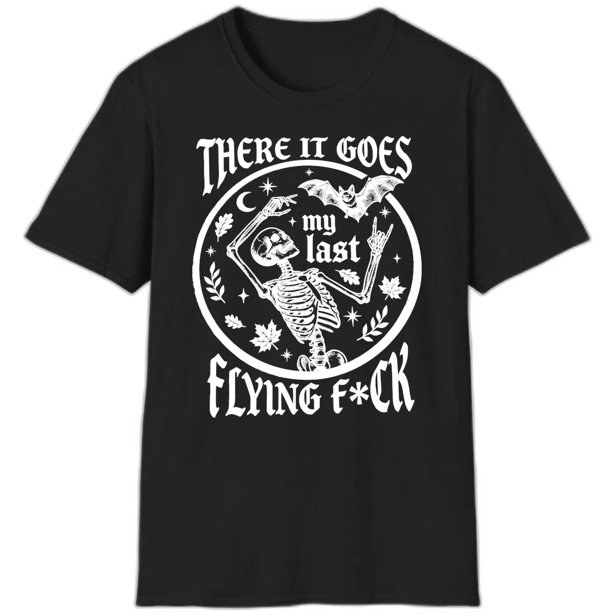 There It Goes My Last Flying Fuck T-Shirt in Black