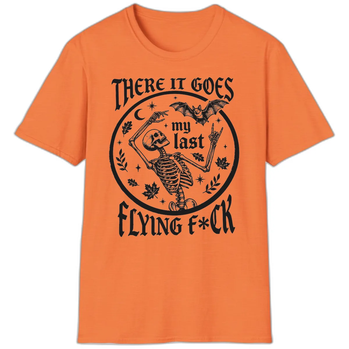 There It Goes My Last Flying Fuck T-Shirt in Heather Orange