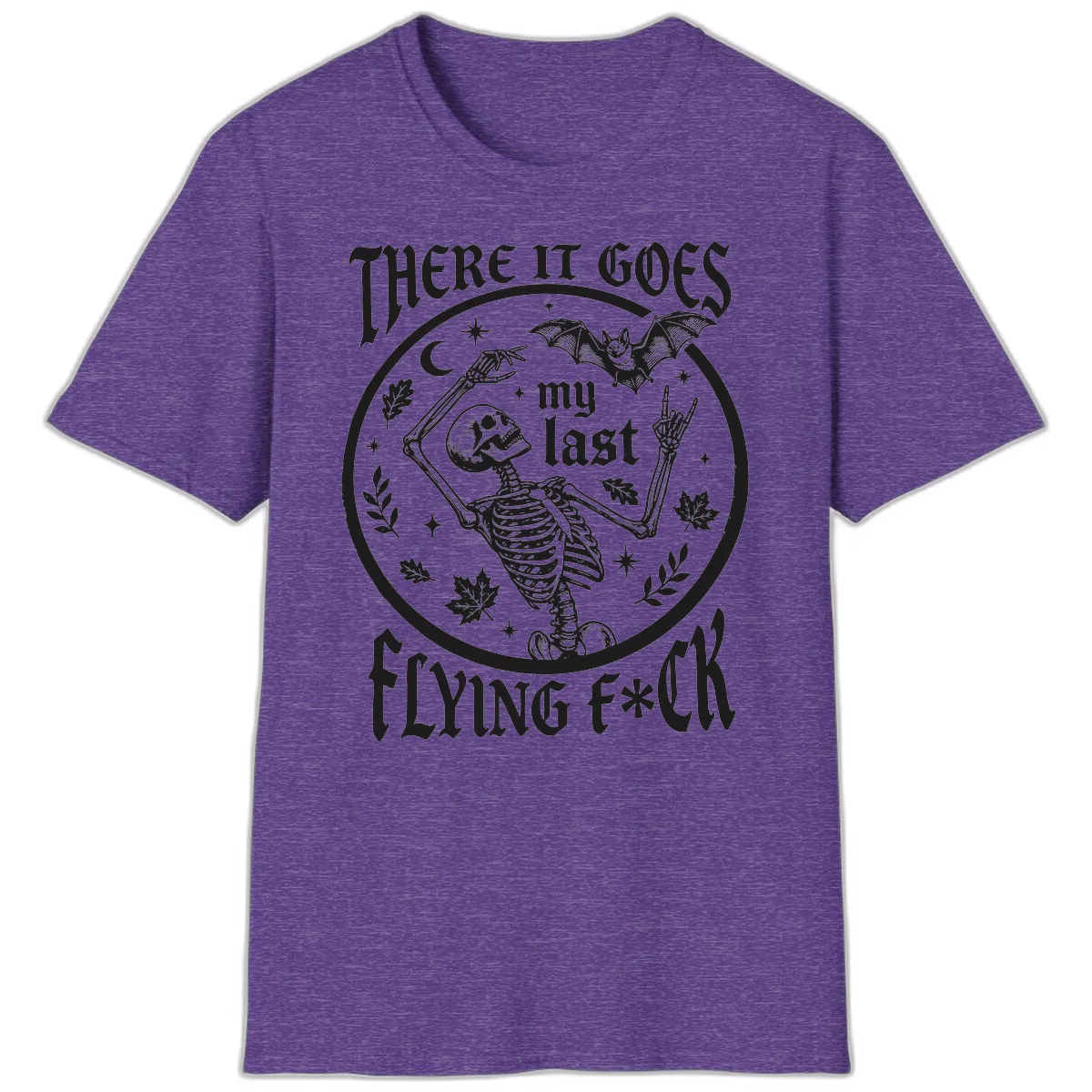 There It Goes My Last Flying Fuck T-Shirt in Heather Purple