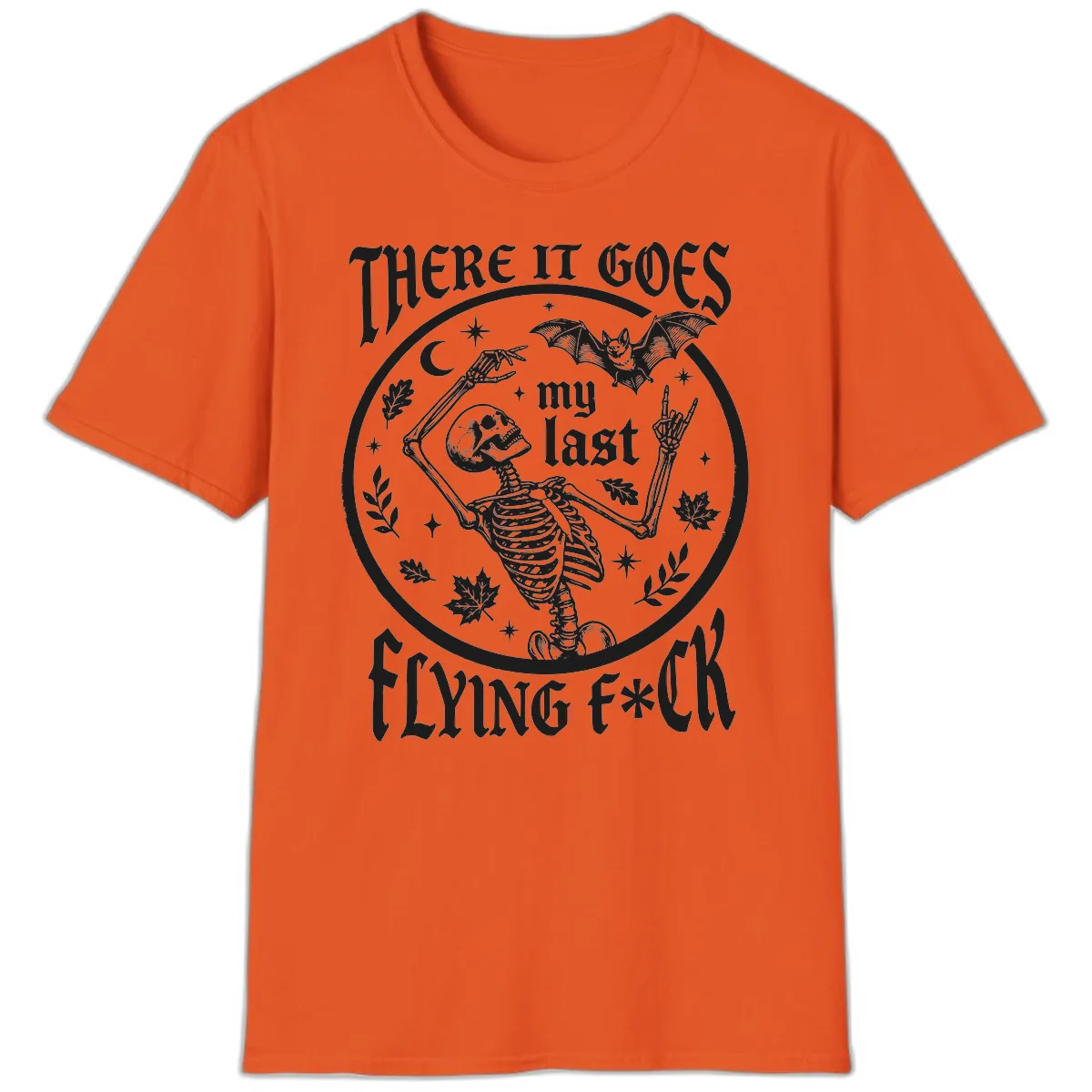 There It Goes My Last Flying Fuck T-Shirt in Orange