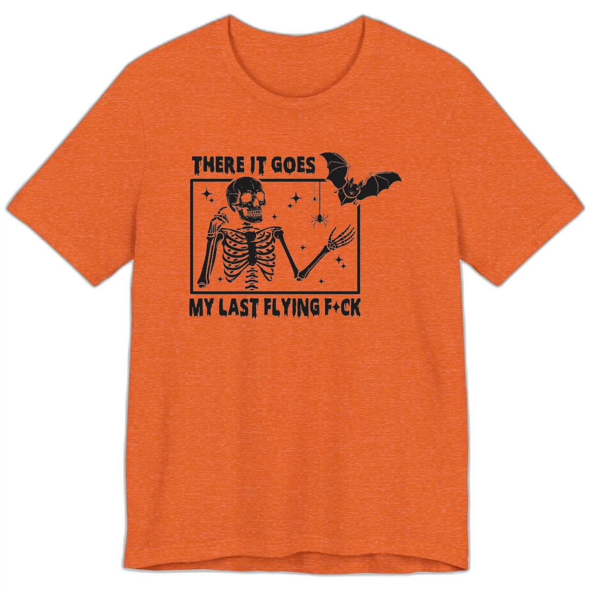 There It Goes My Last Flying F\*ck Premium T-Shirt in Heather Orange