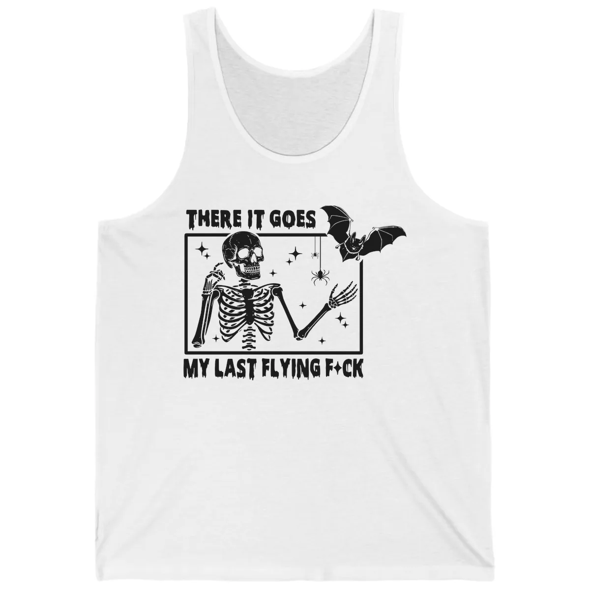 There It Goes My Last Flying F\*ck Tank in White