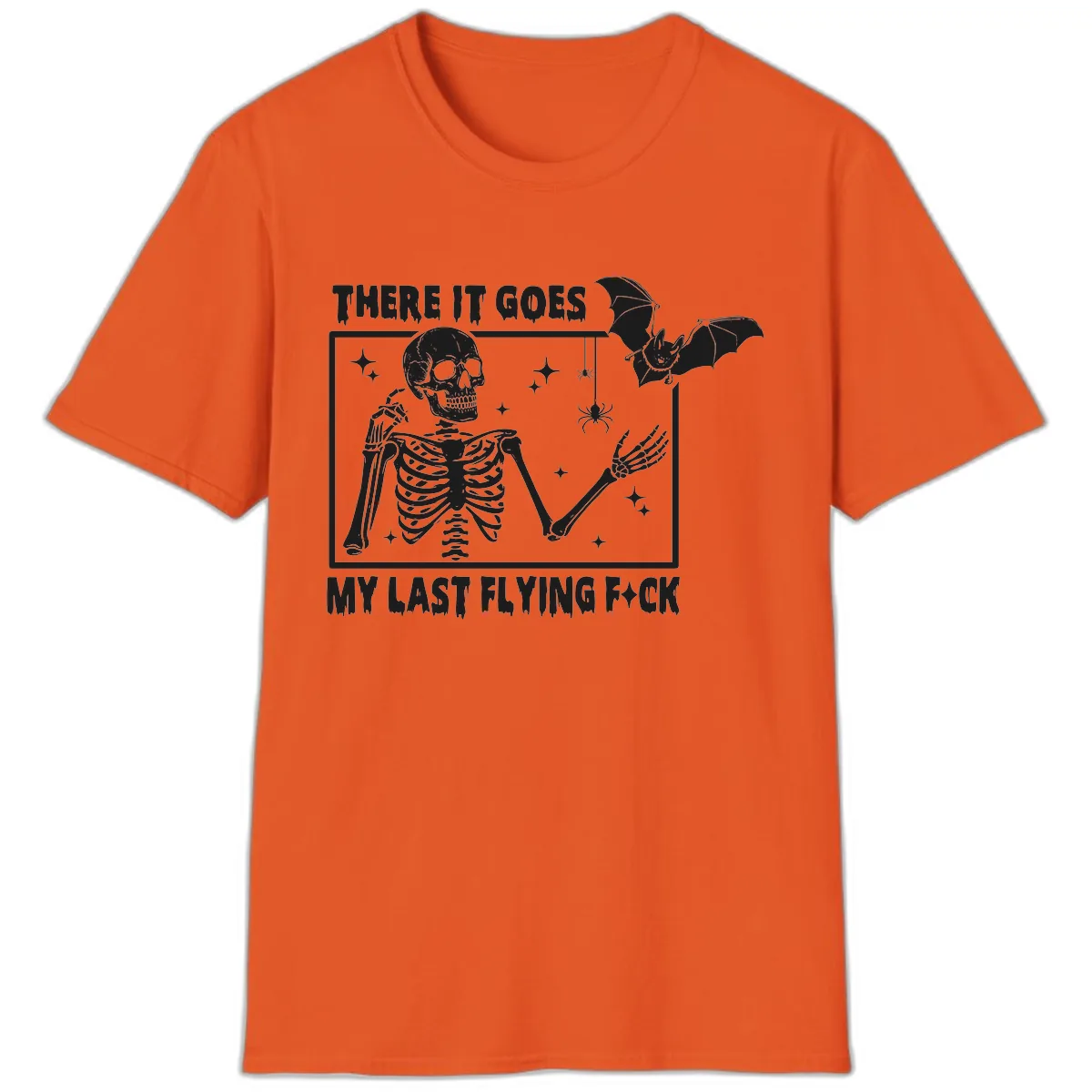 There It Goes My Last Flying F\*ck T-Shirt in Orange