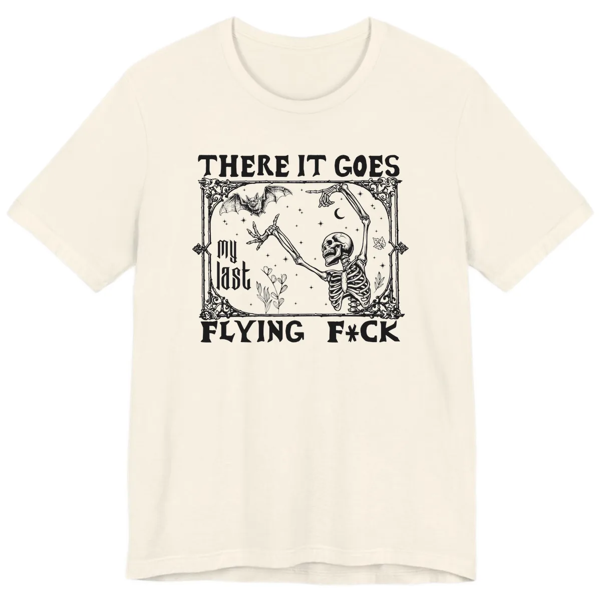 There It Goes My Last Flying Fck Premium T-Shirt in Natural