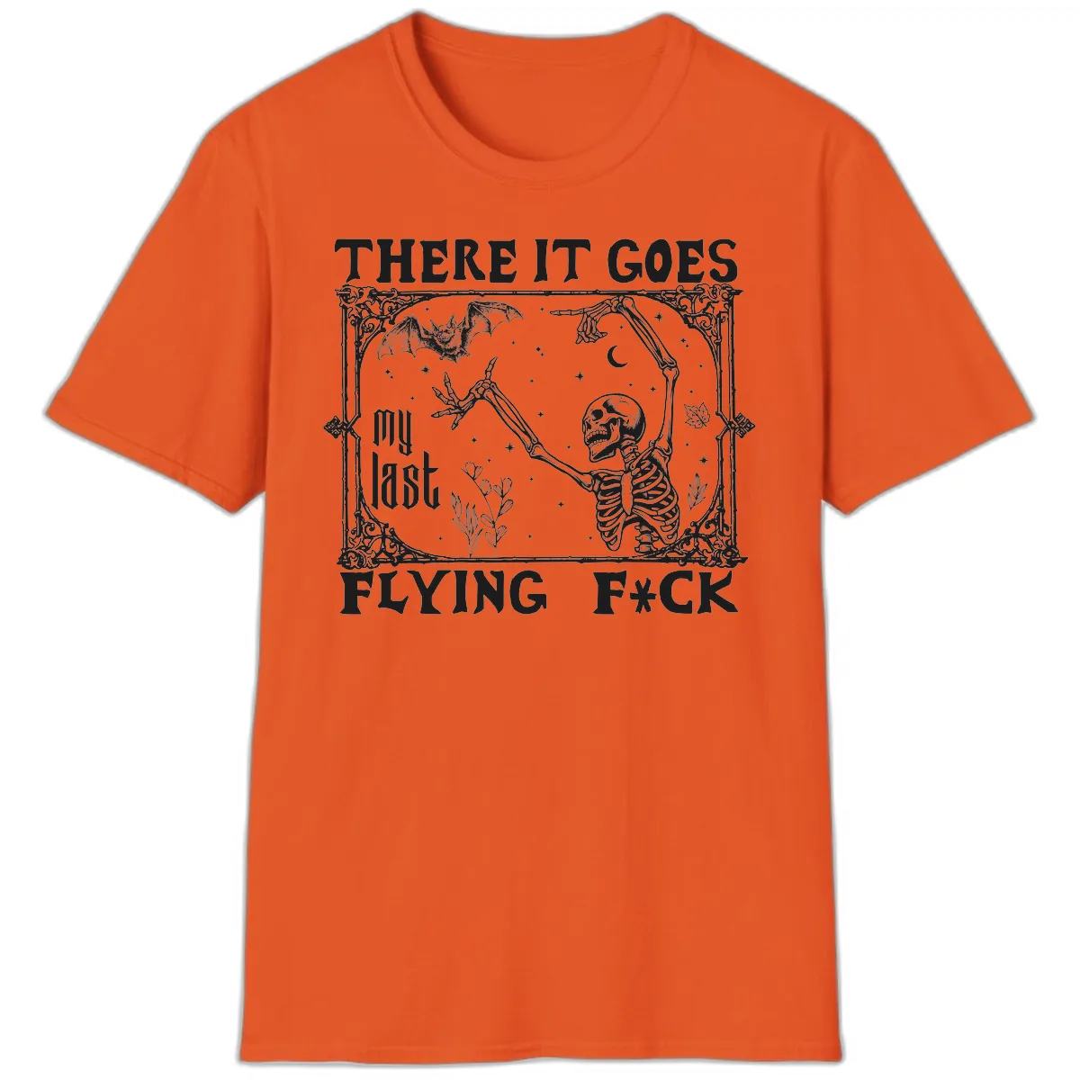 There It Goes My Last Flying Fck T-Shirt in Orange