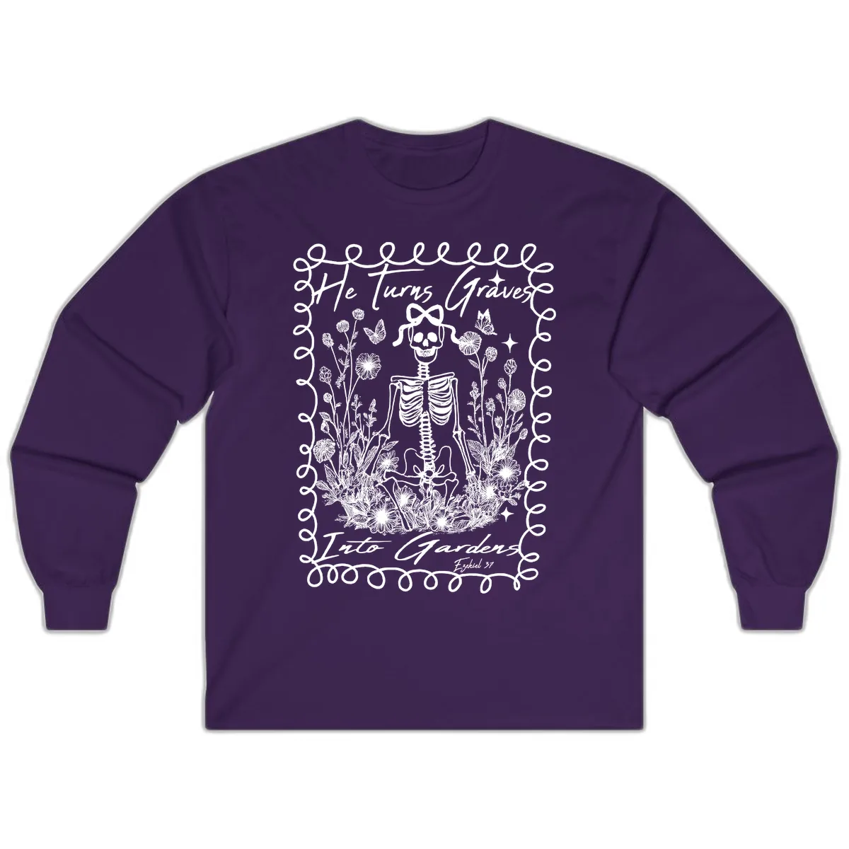 He Turns Graves Into Gardens Design Long Sleeve in Purple