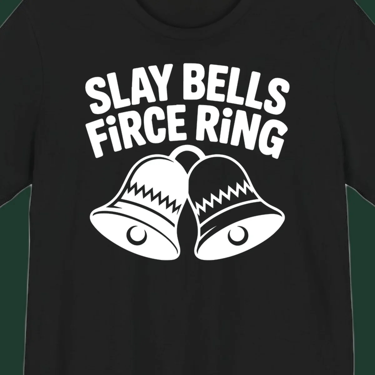 Slay Bells Fierce Ring graphic design with two bells.
