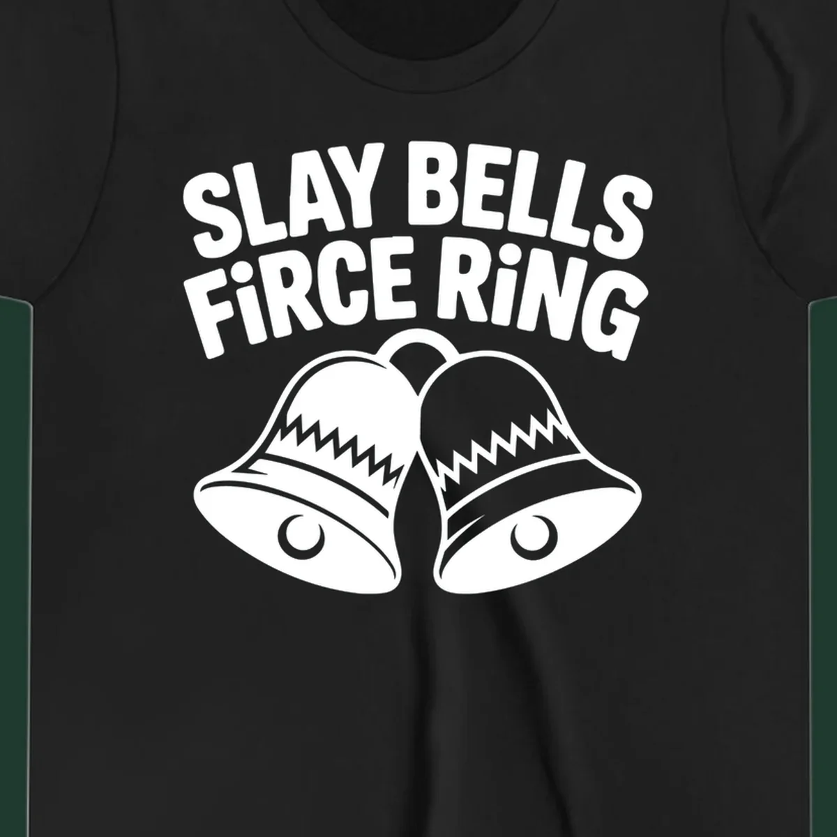 Slay Bells Fierce Ring graphic design with two bells.