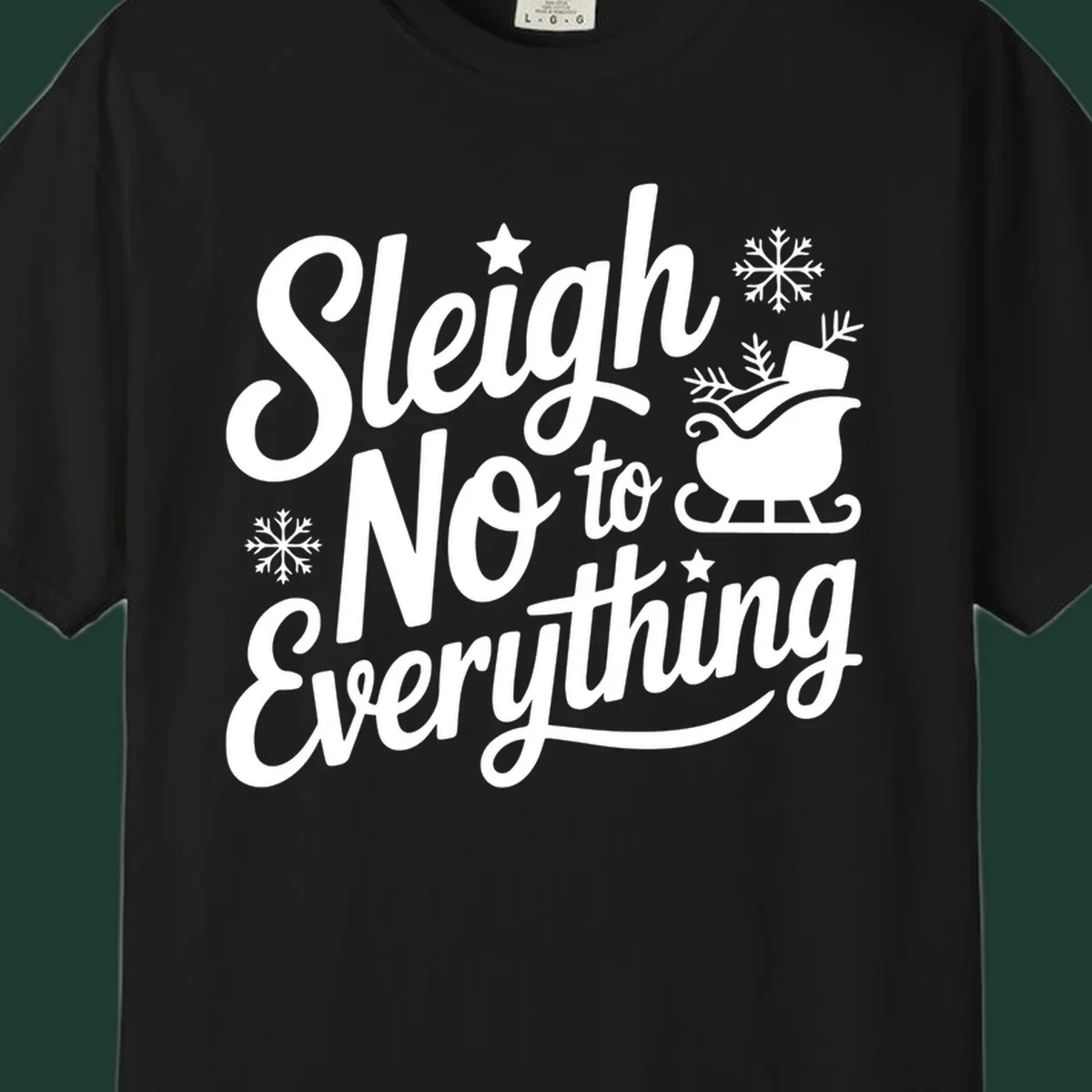 Sleigh No to Everything graphic design with snowflakes and a sleigh.