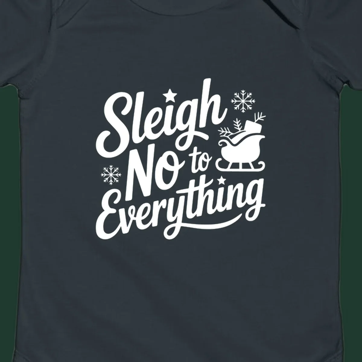 Sleigh No to Everything graphic design with snowflakes and a sleigh.
