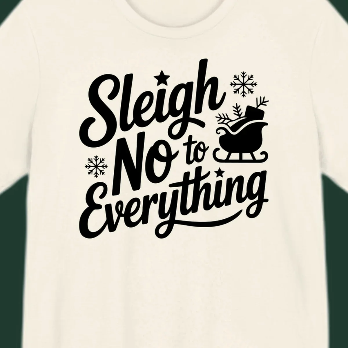 Sleigh No to Everything graphic design with snowflakes and a sleigh.