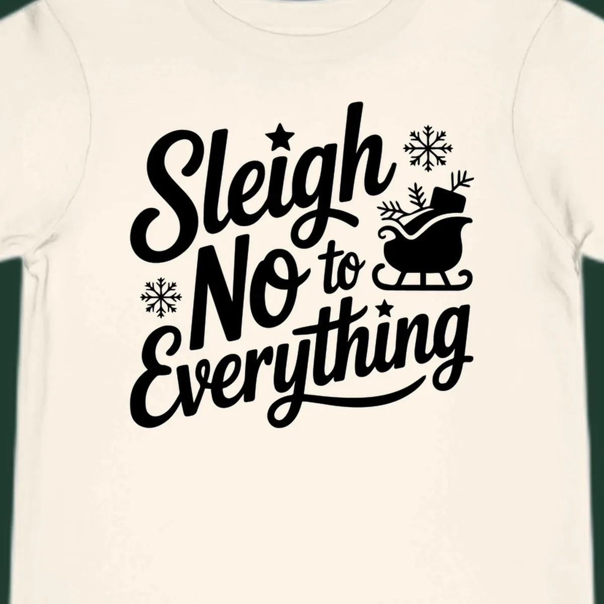 Sleigh No to Everything graphic design with snowflakes and a sleigh.