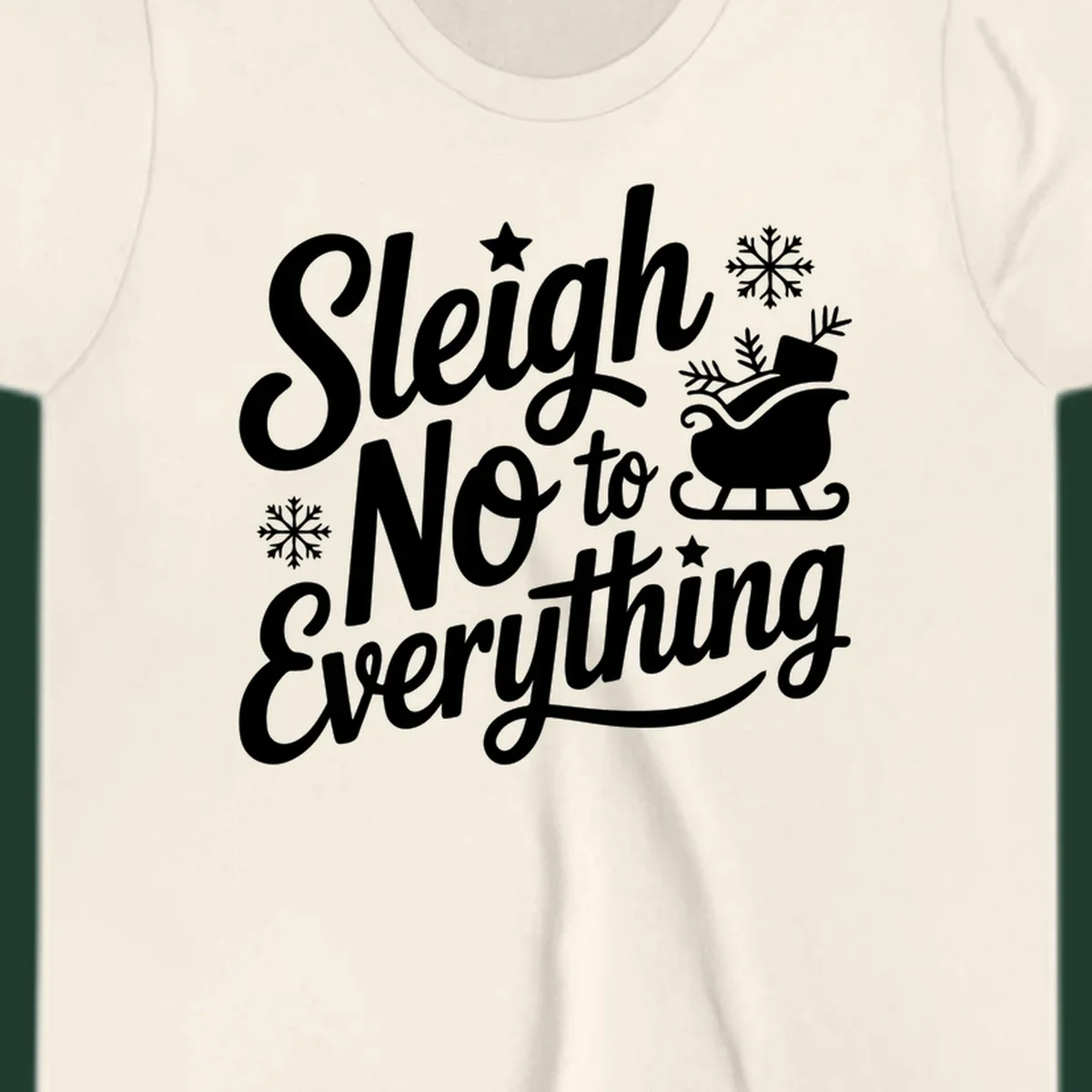 Sleigh No to Everything graphic design with snowflakes and a sleigh.