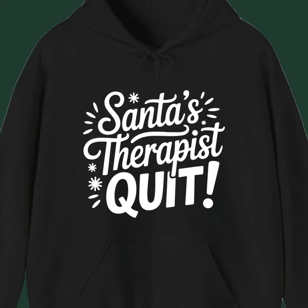 Santa's Therapist Quit typography design with white lettering on black and white backgrounds.