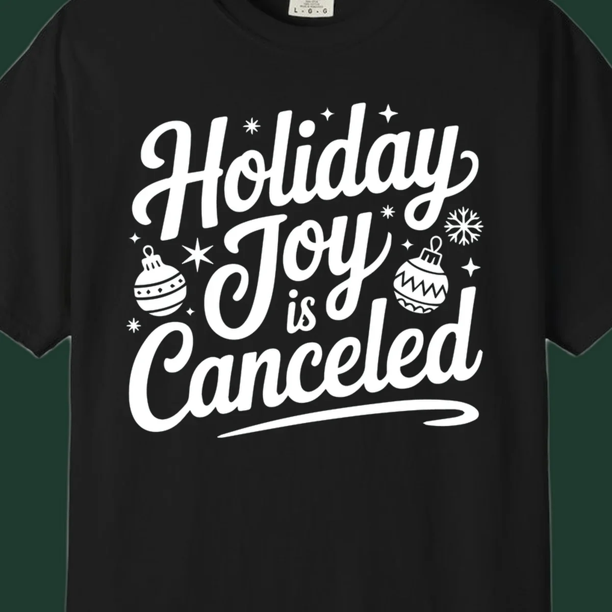 Holiday Joy Is Canceled text with Christmas ornaments and snowflakes