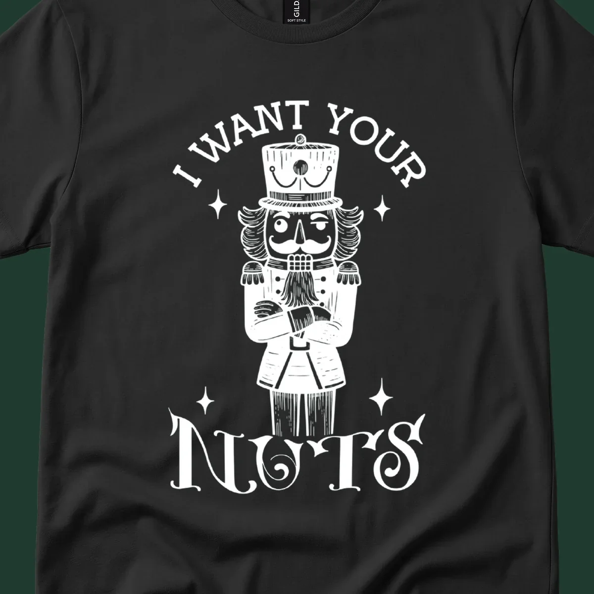 Nutcracker illustration with text I WANT YOUR NUTS, black and white design.