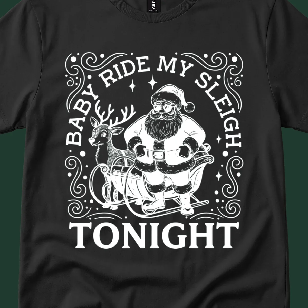 Illustration of Santa in a sleigh with a reindeer, text reads 'Baby Ride My Sleigh Tonight'.