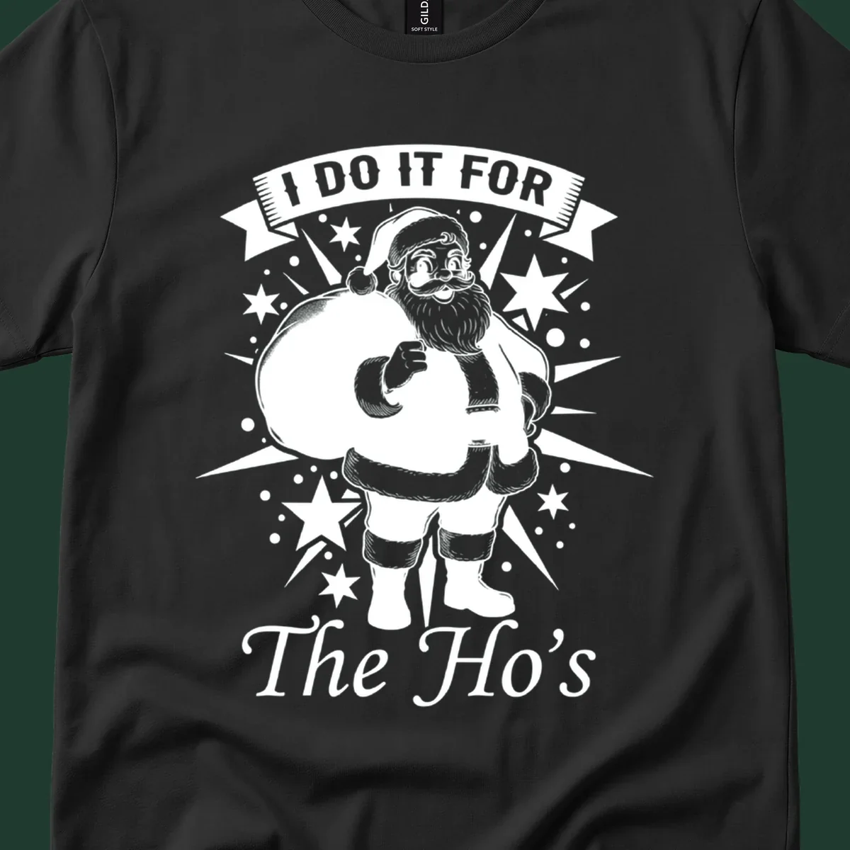 Santa Claus illustration with text 'I DO IT FOR The Ho's', for a Christmas graphic tee.