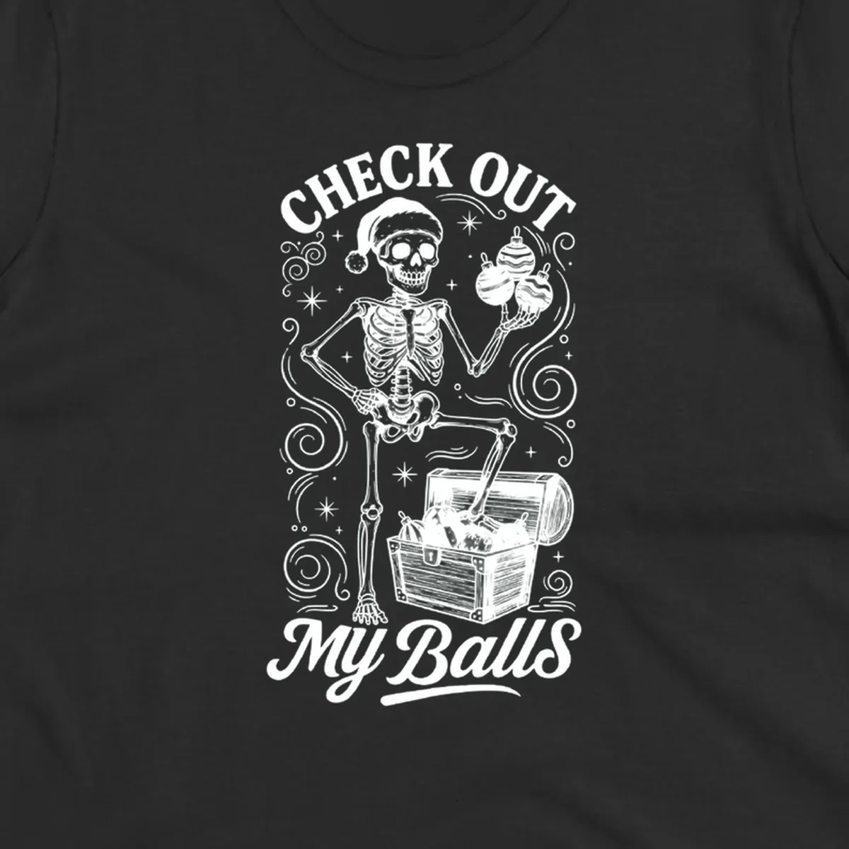 Skeleton in Santa hat holding ornaments next to treasure chest, with text 'CHECK OUT MY Balls'.