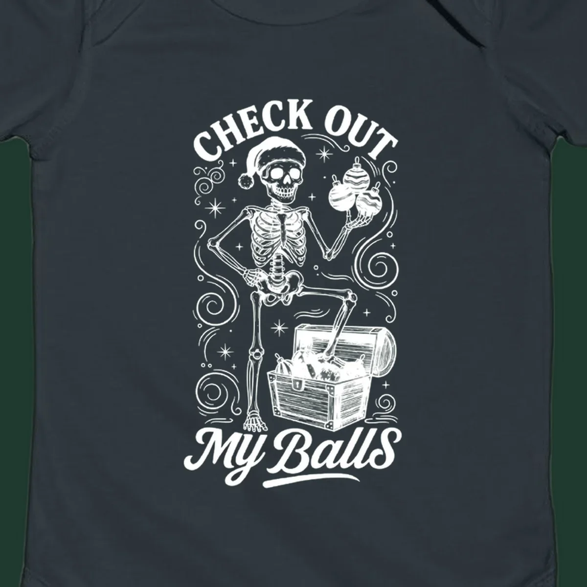 Skeleton in Santa hat holding ornaments next to treasure chest, with text 'CHECK OUT MY Balls'.