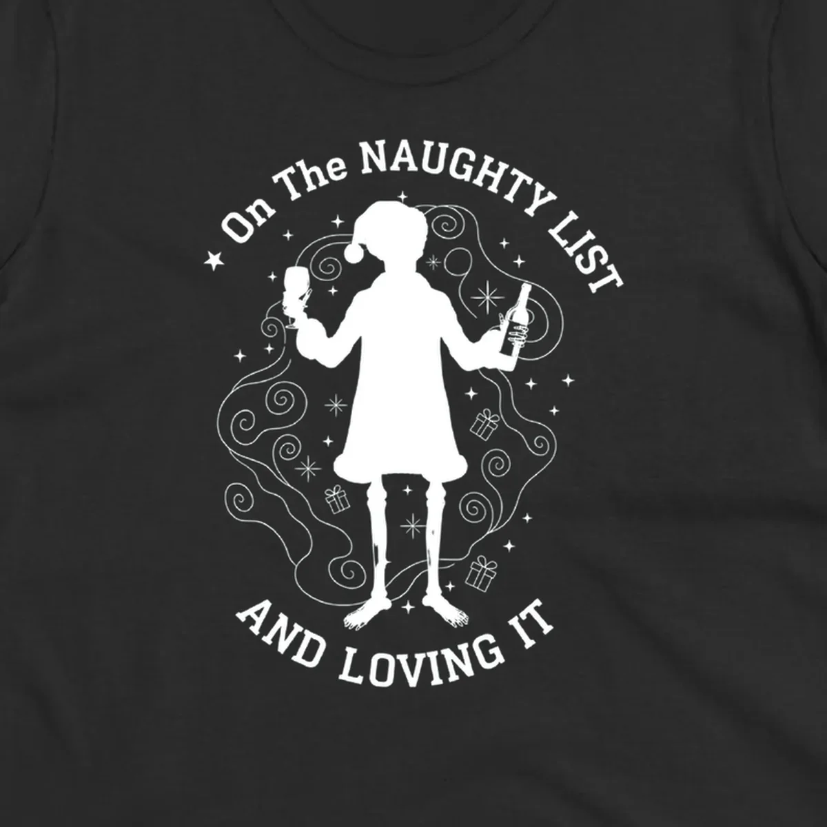 Silhouette of person in Santa hat holding wine, text 'Naughty List And Loving It'.