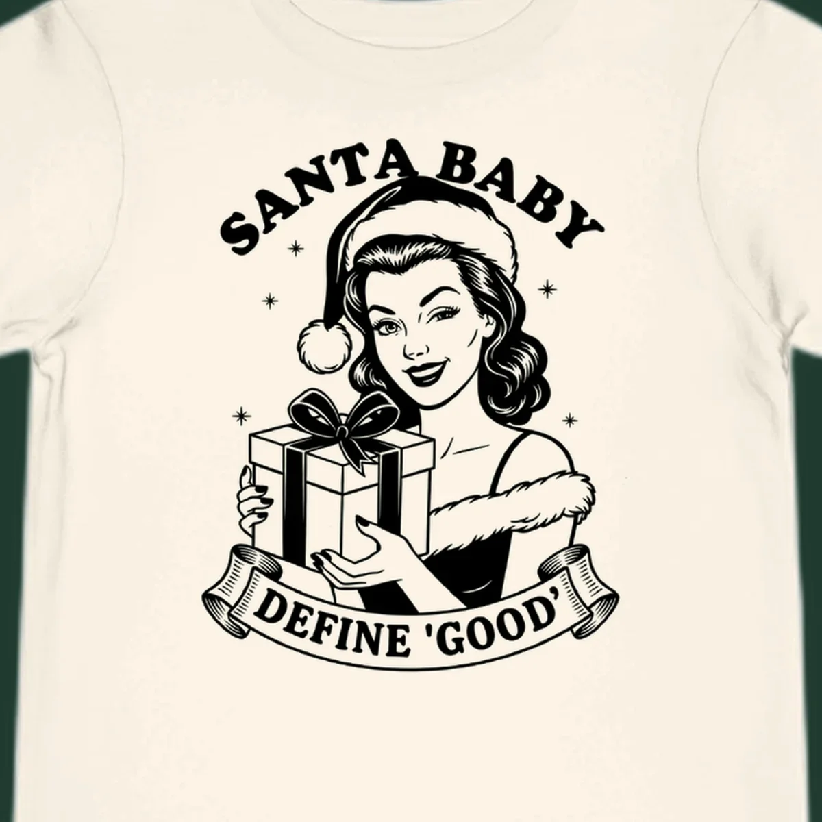 Santa Baby Define Good illustration with woman holding gift, text.