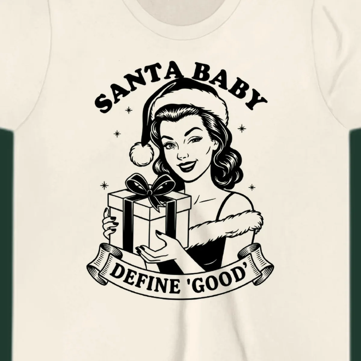 Santa Baby Define Good illustration with woman holding gift, text.