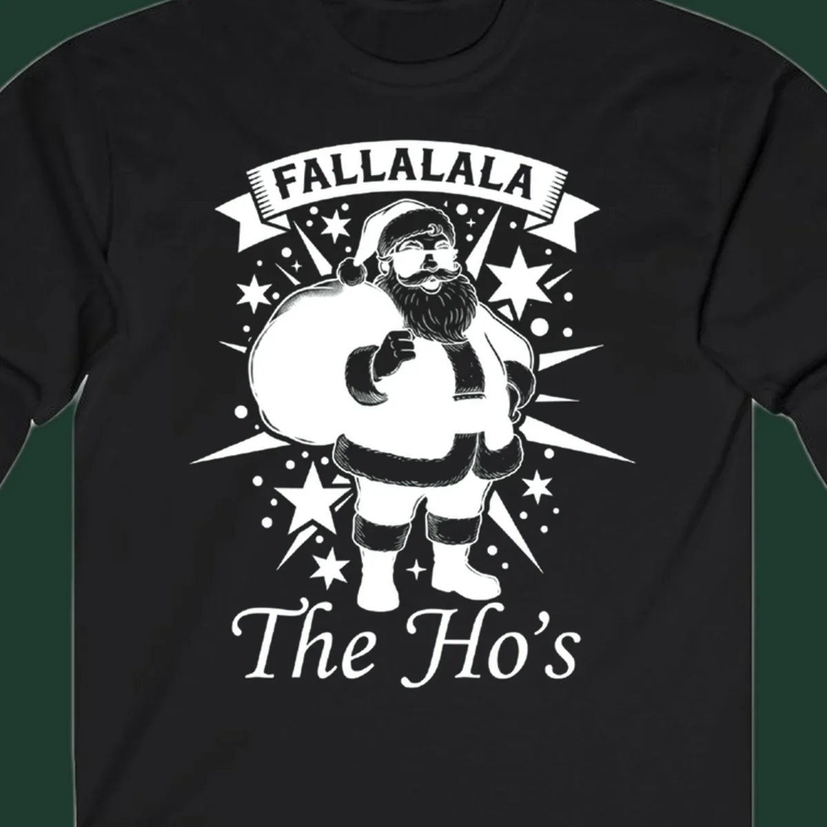 Illustration of Santa Claus with 'FALLALALA The Ho's' text, black and white graphic.