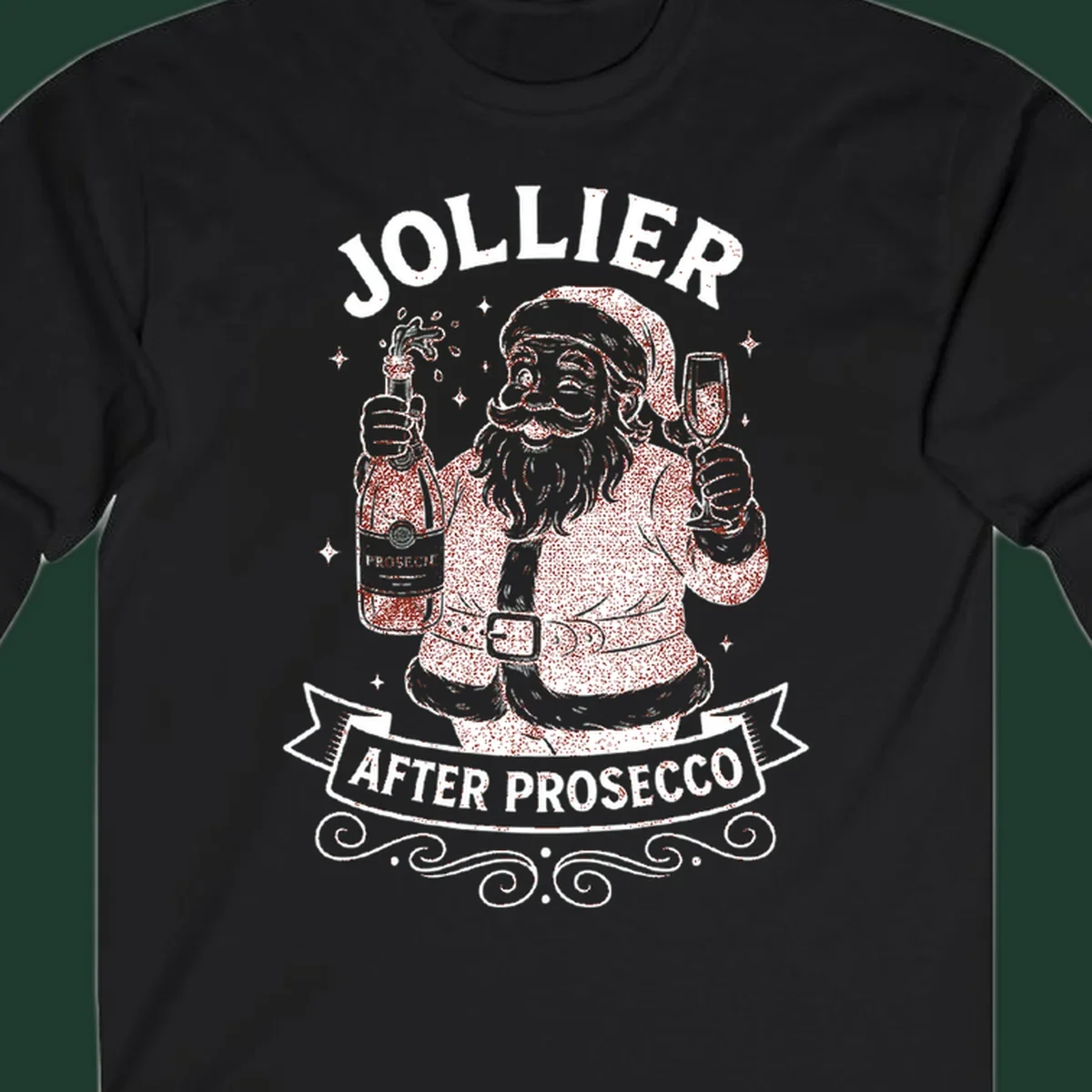Santa Claus holding prosecco bottle and glass with text 'Jollier After Prosecco'.