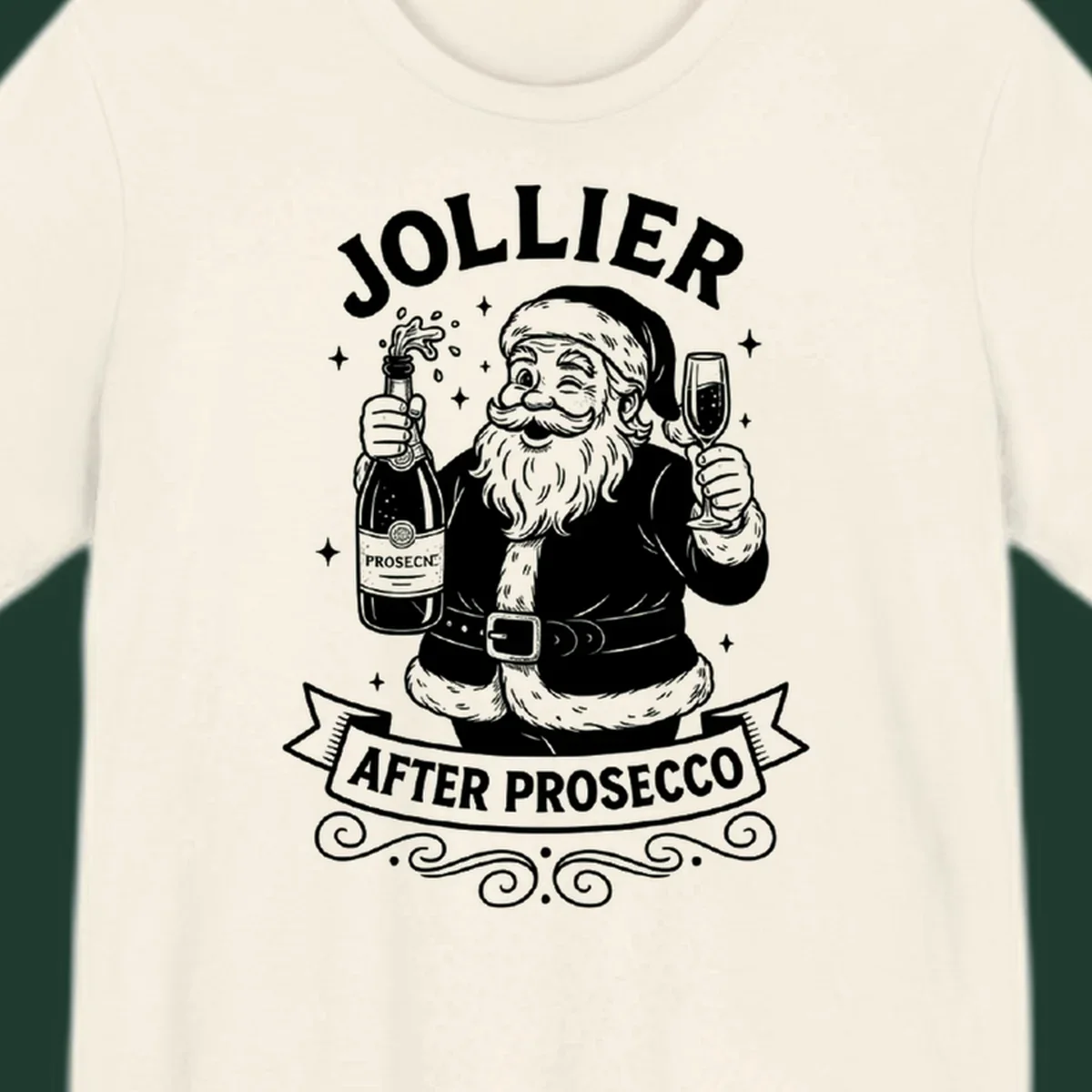 Santa Claus holding prosecco bottle and glass with text 'Jollier After Prosecco'.