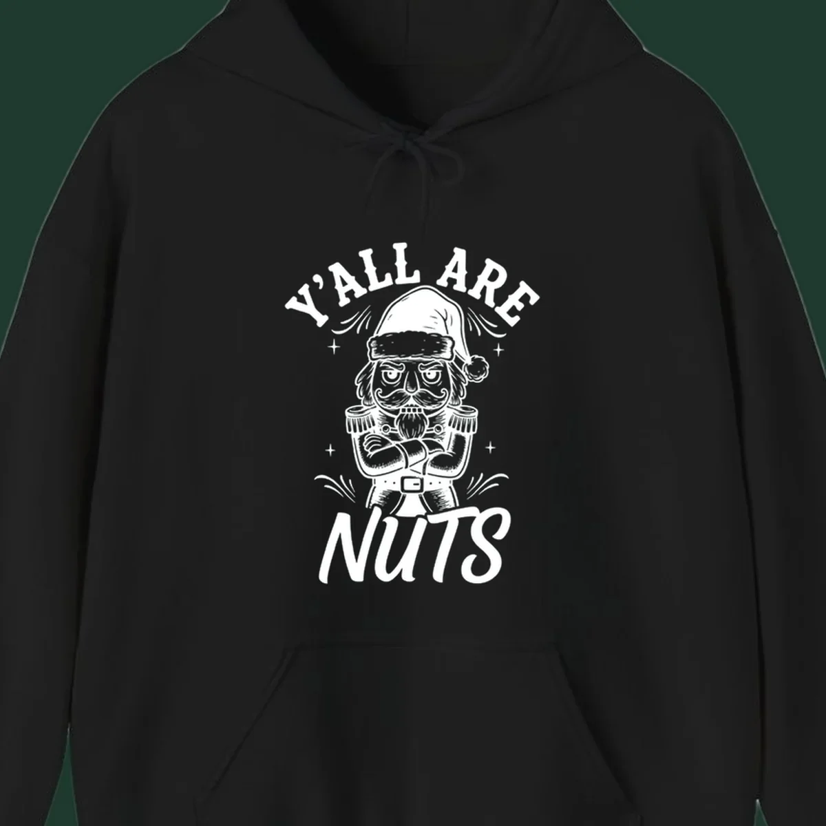 Nutcracker illustration with 'Y'ALL ARE NUTS' text, a holiday graphic.