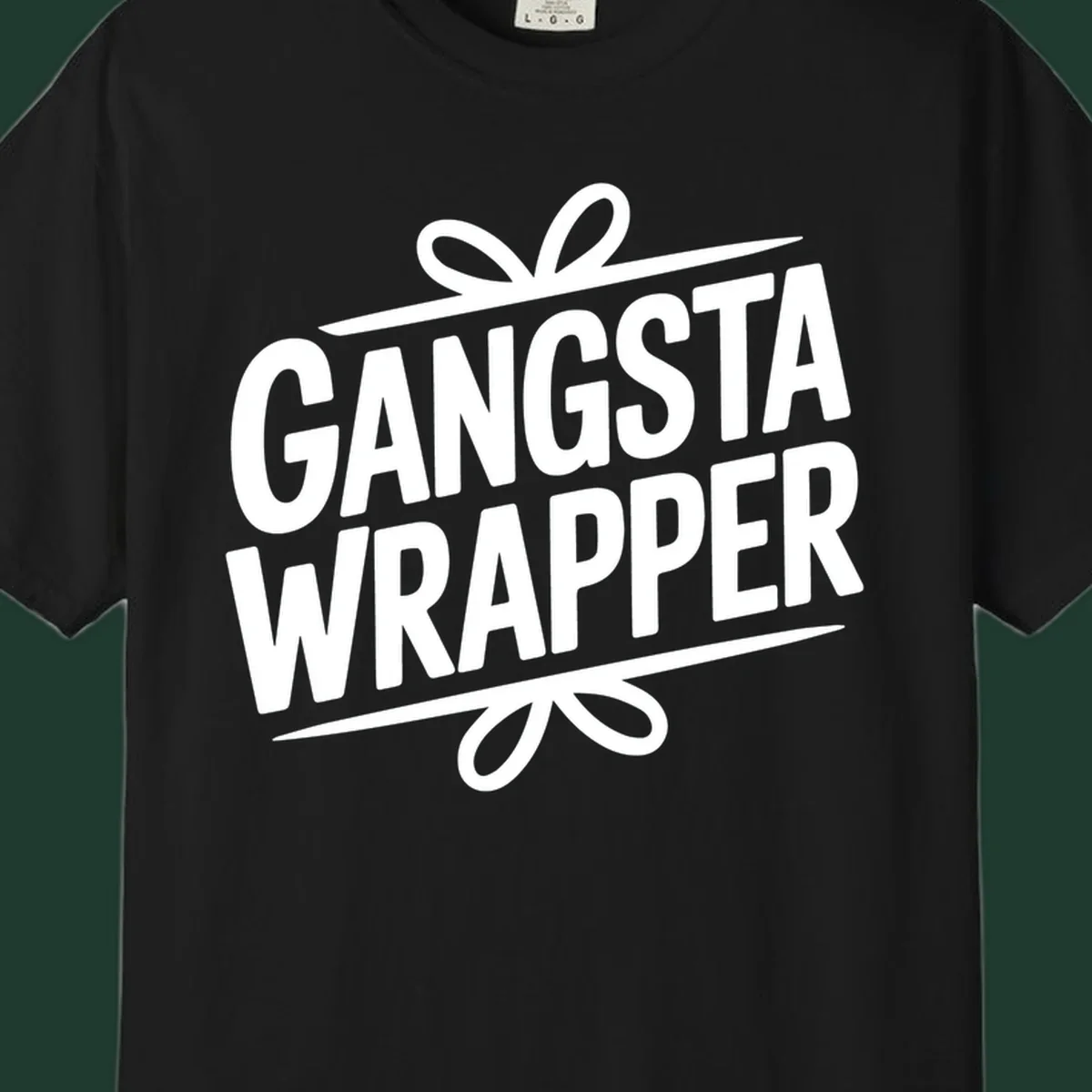 Gangsta Wrapper Christmas Design with bold white text and gift ribbon graphic.