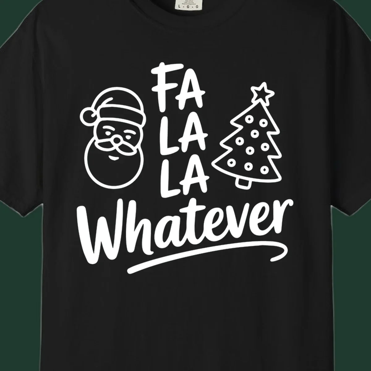 Fa la la whatever christmas design with Santa and tree illustration.
