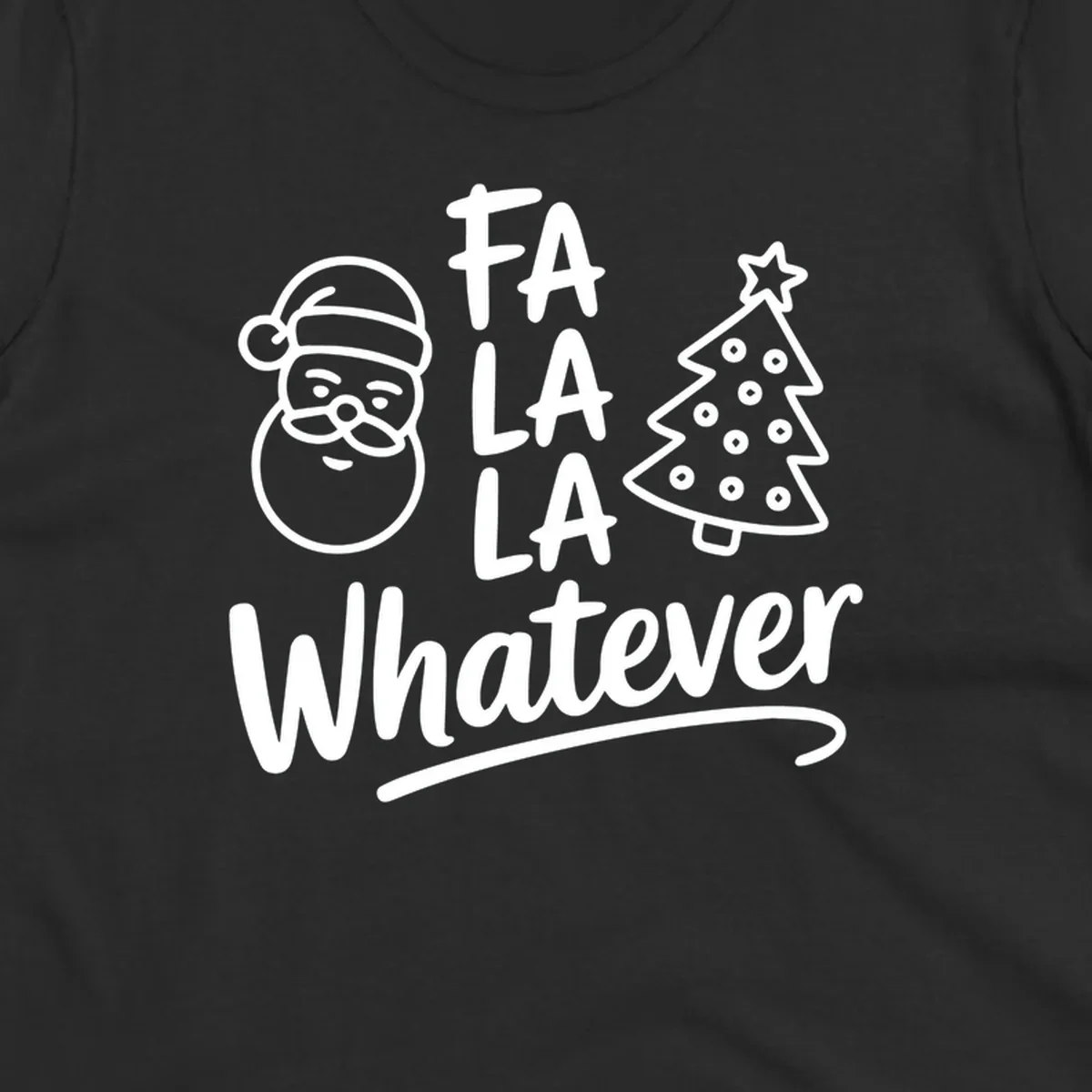 Fa la la whatever christmas design with Santa and tree illustration.