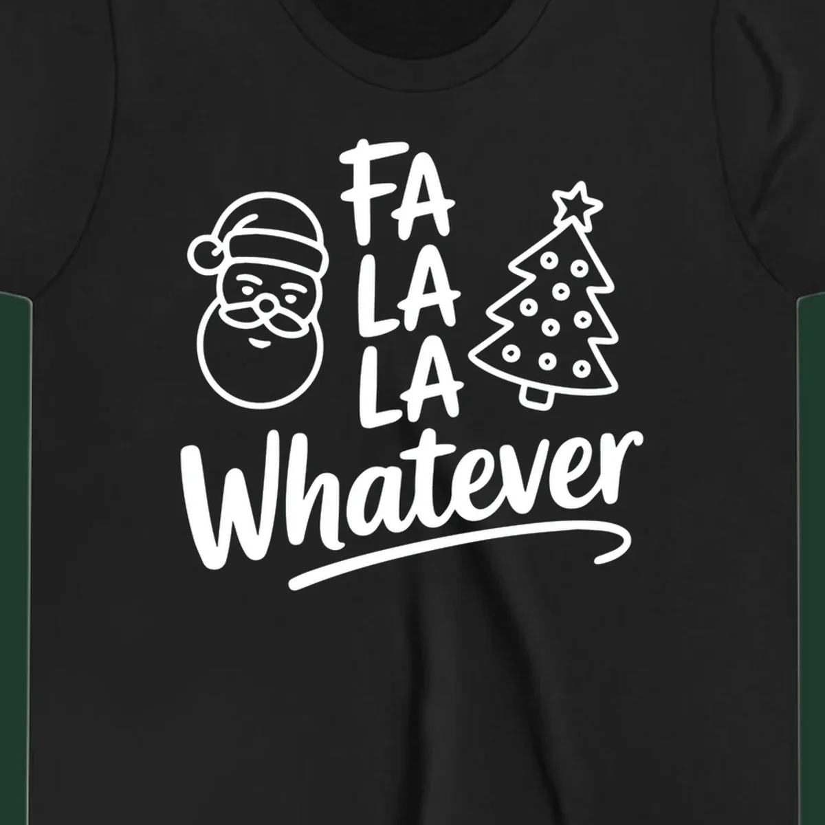 Fa la la whatever christmas design with Santa and tree illustration.