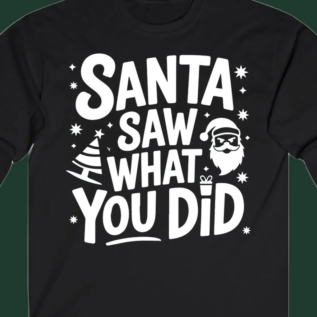 Santa saw what you did graphic t-shirt with Santa, tree, gift, and stars.