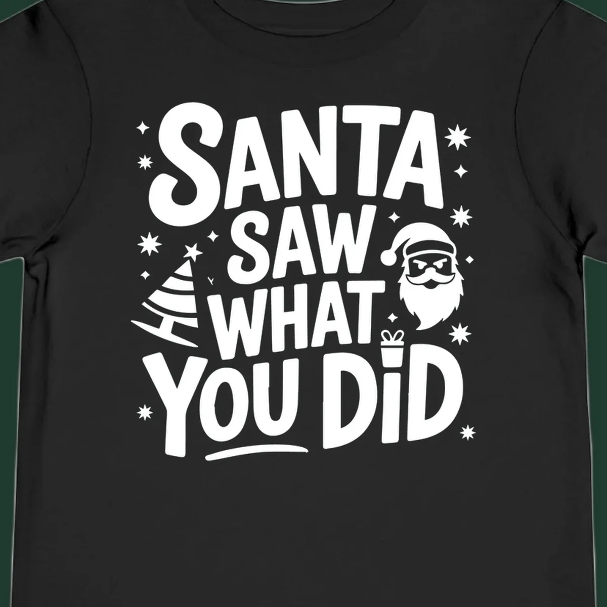 Santa saw what you did graphic t-shirt with Santa, tree, gift, and stars.