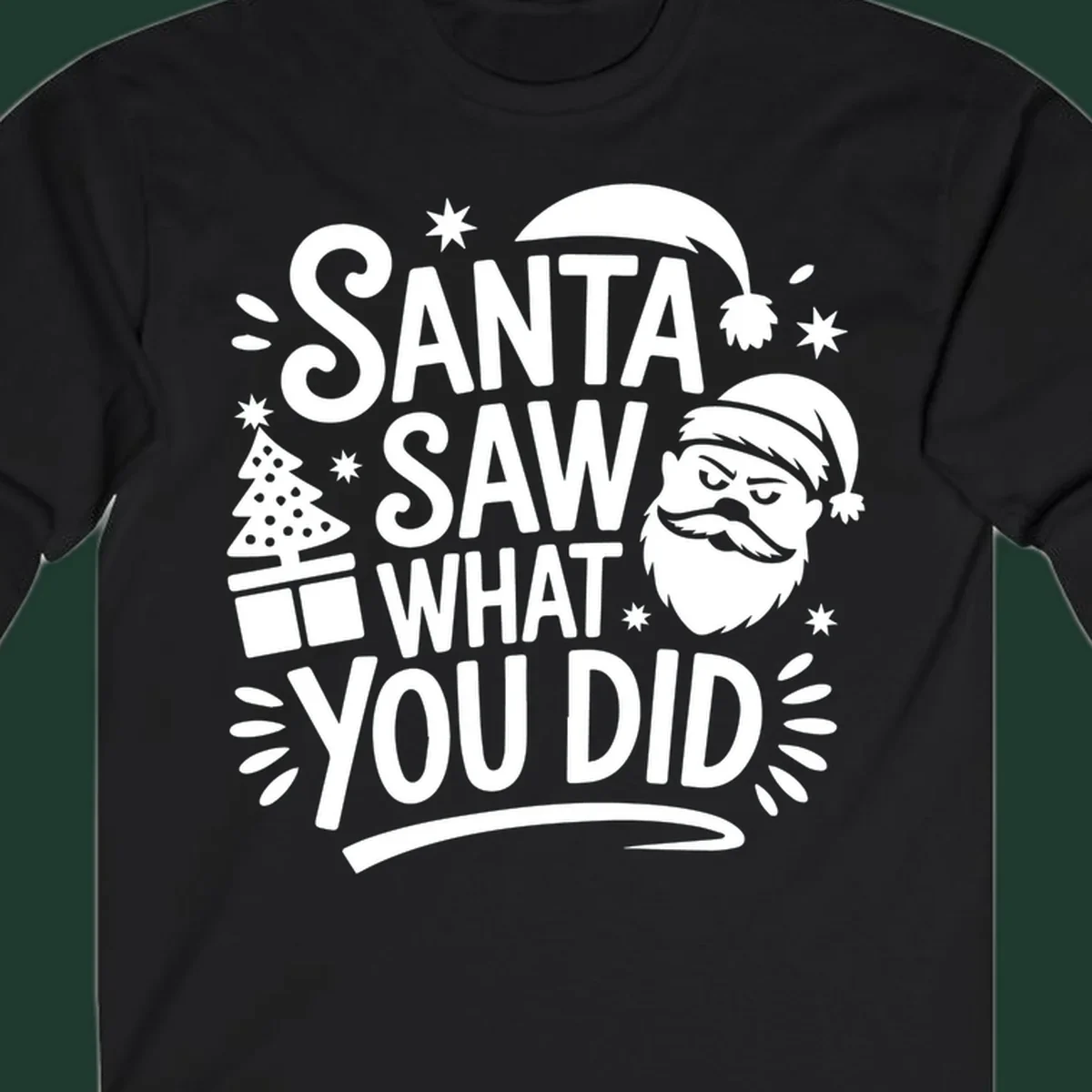 Santa Saw What You Did Christmas graphic with Santa's face and tree.